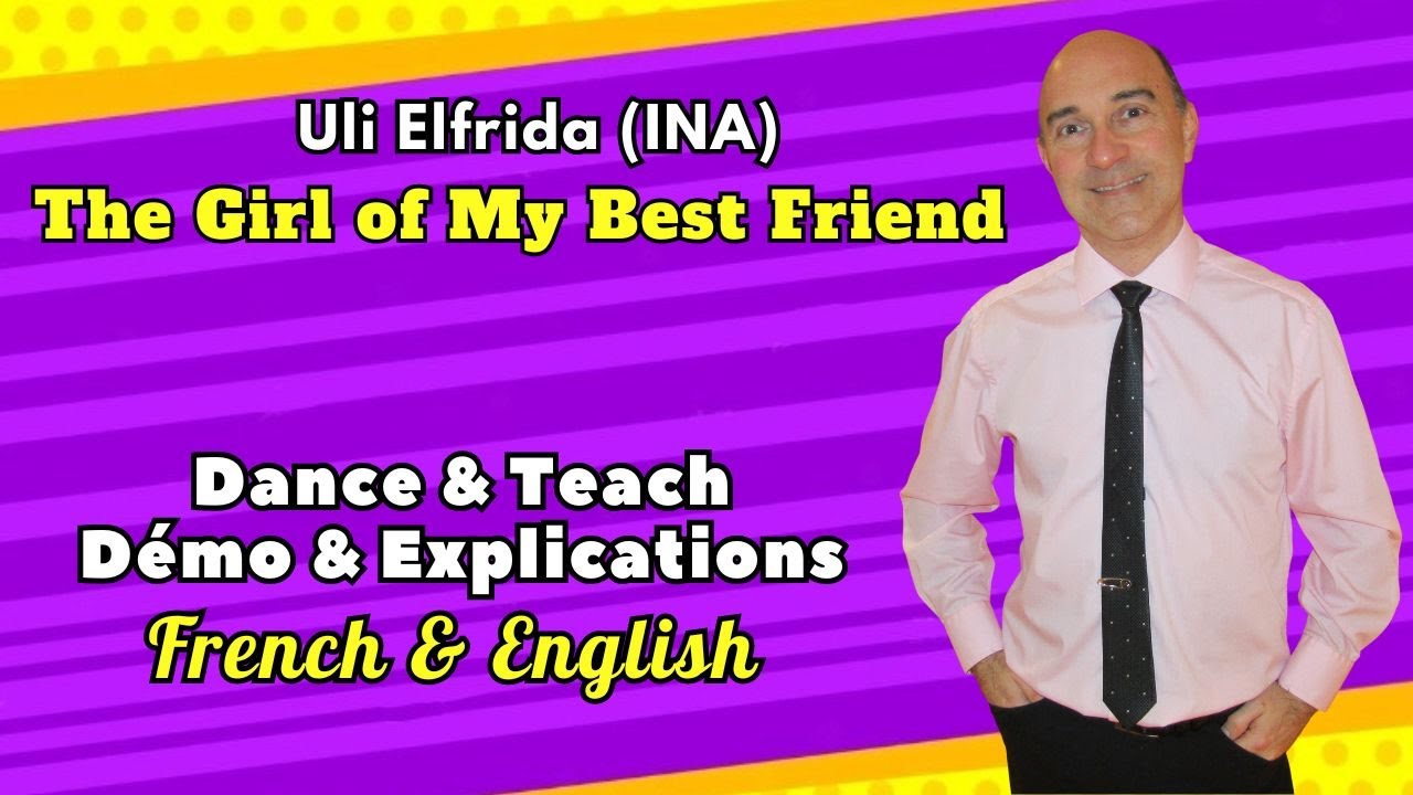 The Girl of My Best Friend Line Dance (Dance & Teach / Démo & Explications / French & English)