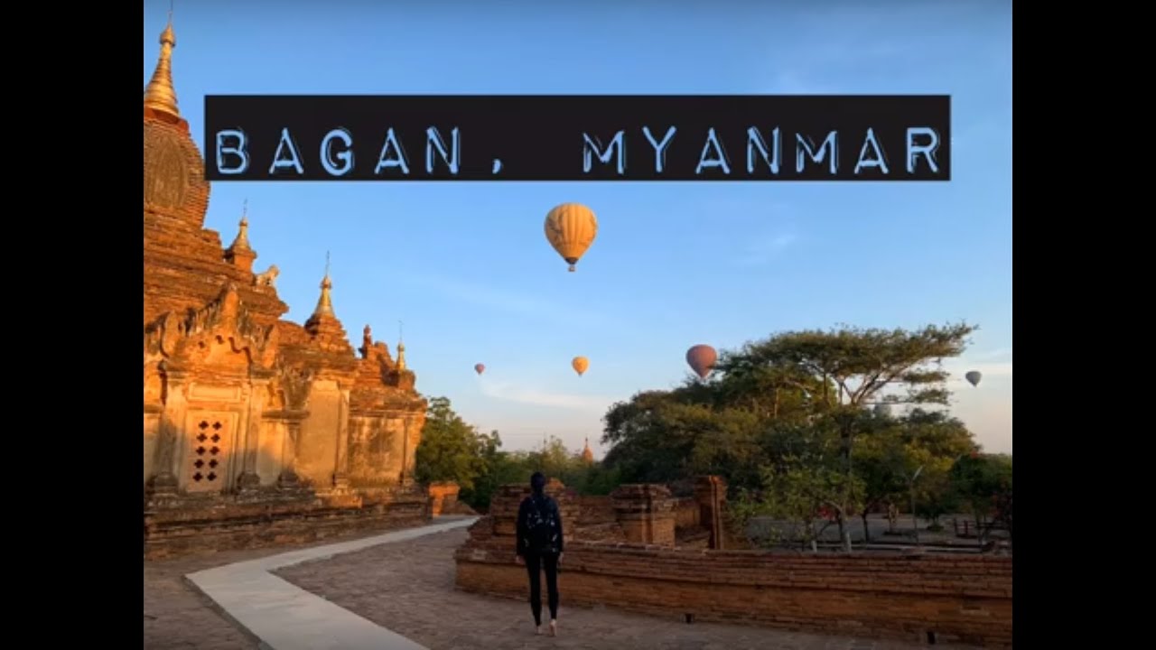 BAGAN, MYANMAR - 3 Month Solo Travel Adventure