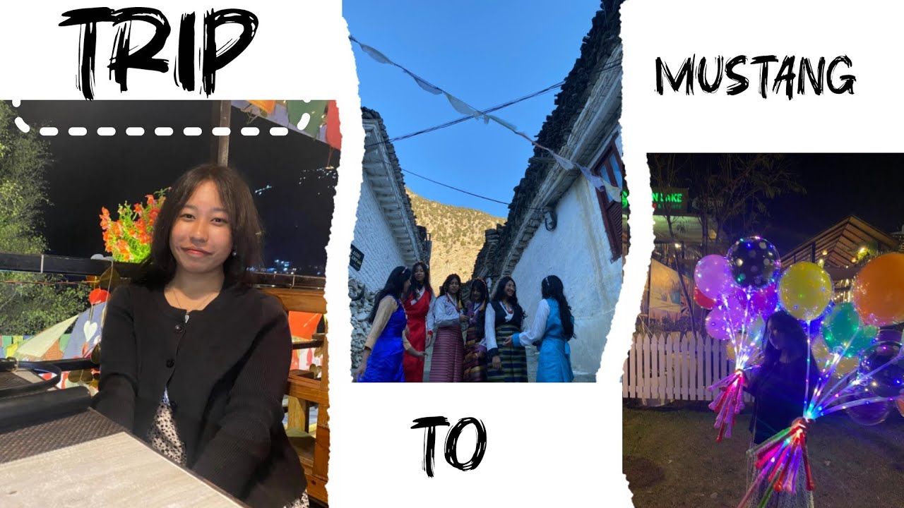 A journey to mustang ,uppermustang,pokhara lakeside,lo -Mangthang 