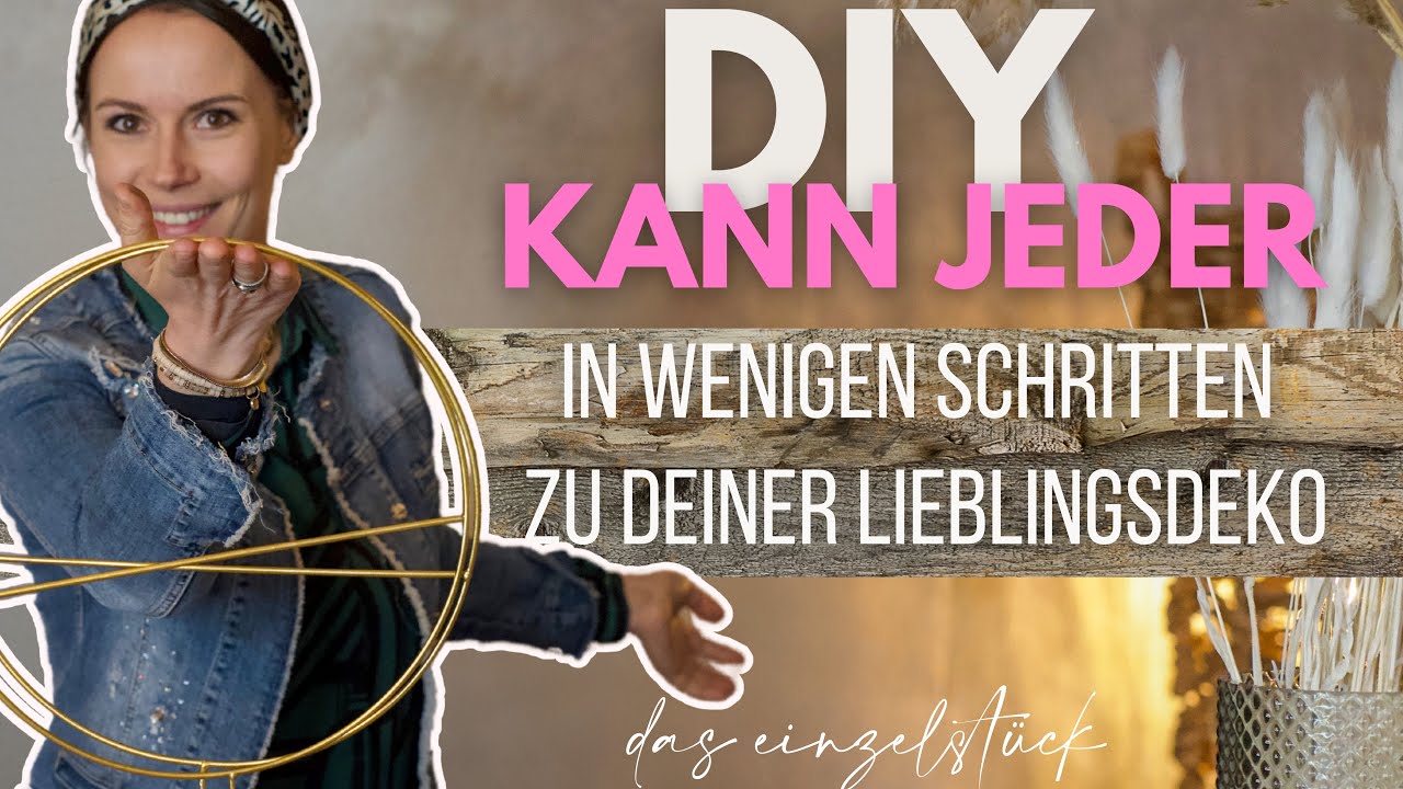 DIY kann jeder! In wenigen Schritten zu deiner Lieblingsdeko