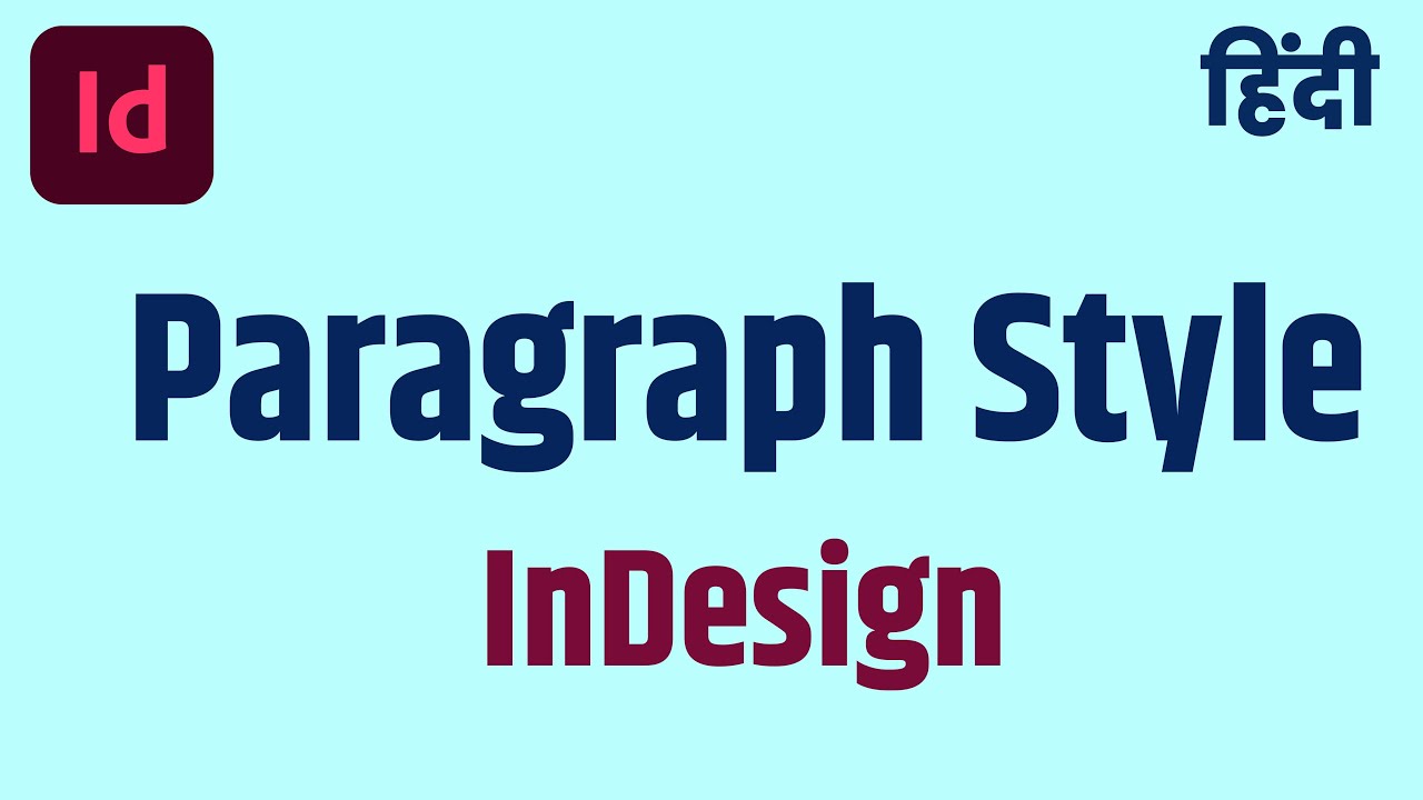 Using Paragraph Style in Adobe InDesign | Hindi