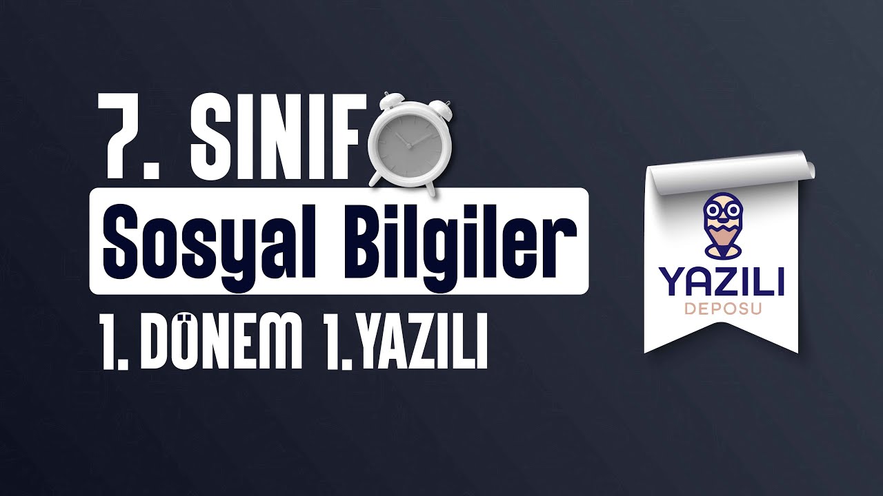 7. SINIF SOSYAL BİLGİLER 1. DÖNEM 1. YAZILI SORULARI VE CEVAPLARI
