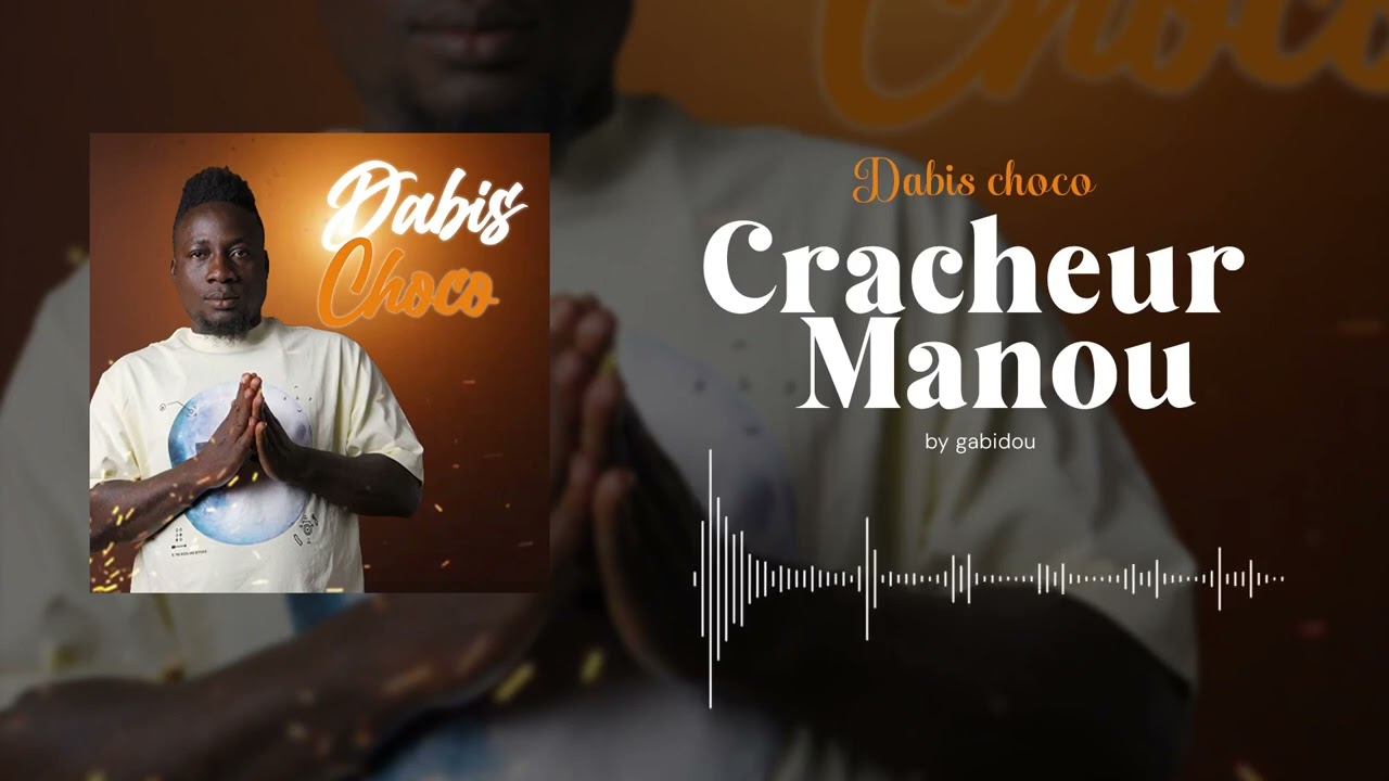DABIS CHOCO__CRACHEUR - MANOUW son officier