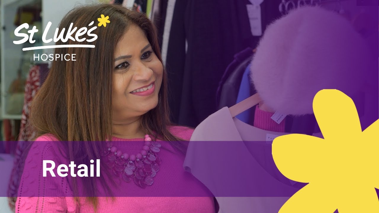 St Luke's Hospice | What I enjoy about my job | Retail