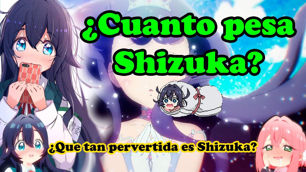 Hablemos de Shizuka de las 100 novias que te quieren mucho || (¿Cuánto pesa Shizuka?)