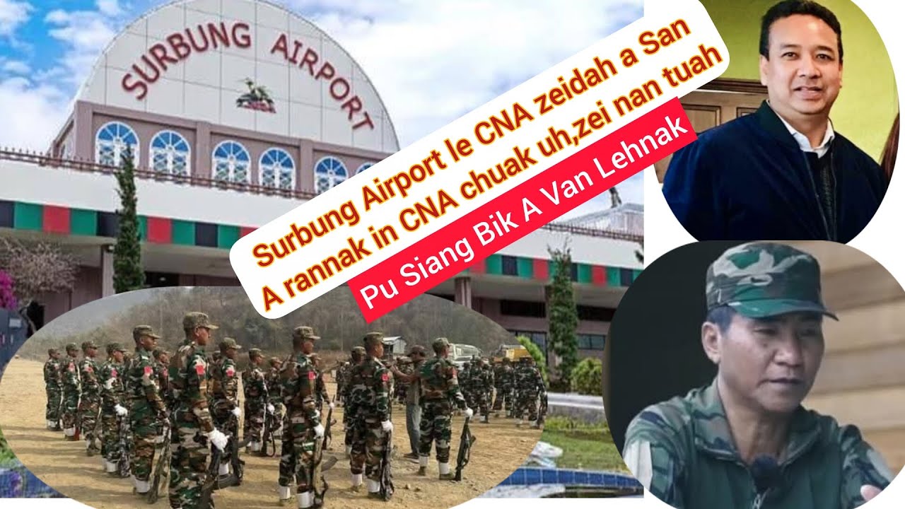 Falam Peng Surbung Airport Le CNA Cu Zeidah A San Tiah Pu Siang Bik Cu Lehnak An Van Tuah Cang...