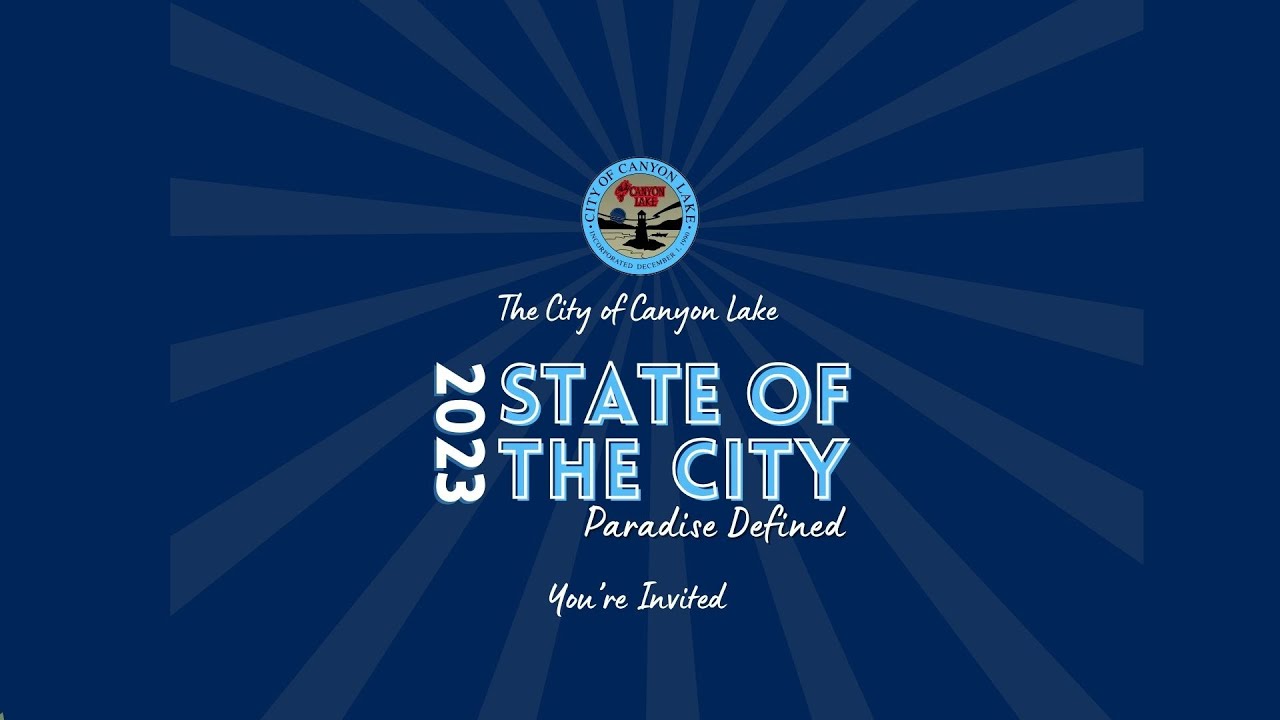 City of Canyon Lake State of the City 2023 Video Invitation
