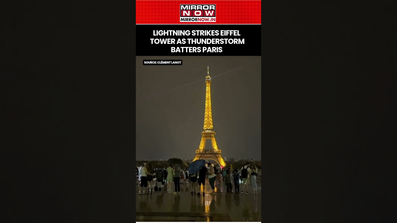Paris: Lightning Strikes Eiffel Tower As Massive Thunderstorm Batters | Watch Video #shorts