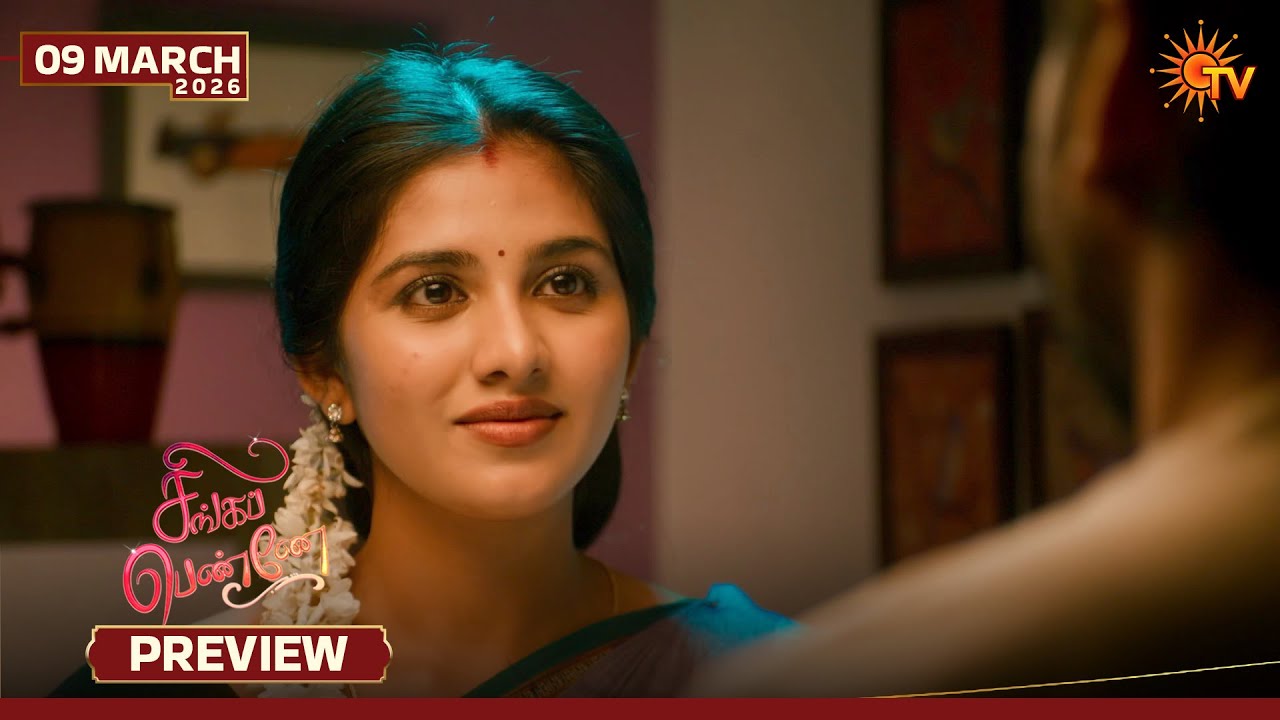 Singappenne - Preview | 09 Mar 2026 | Tamil Serial | Sun TV