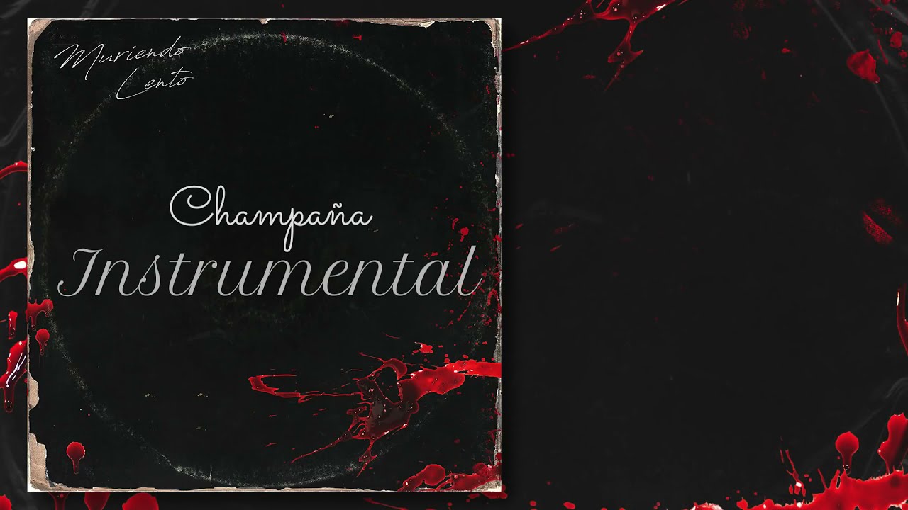 Muriendo Lento - Champaña (Instrumental)