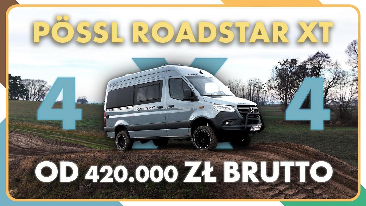 PÖSSL ROADSTAR XT - PIERWSZY TEST TERENOWY KAMPER-VANA 4X4