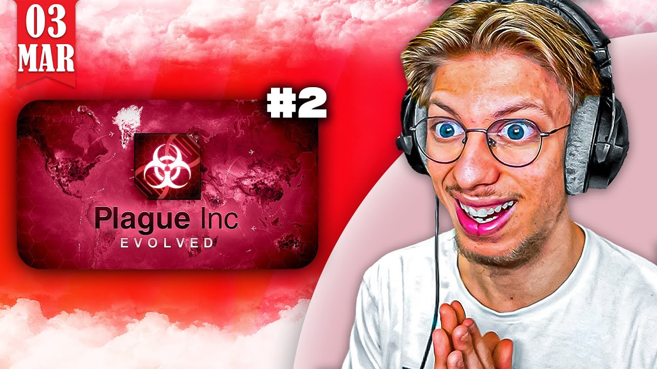 J'ai recréé le PIRE VIRUS sur PLAGUE INC. (c'est parti trop loin) - Rediffusion StundZow du 03/03
