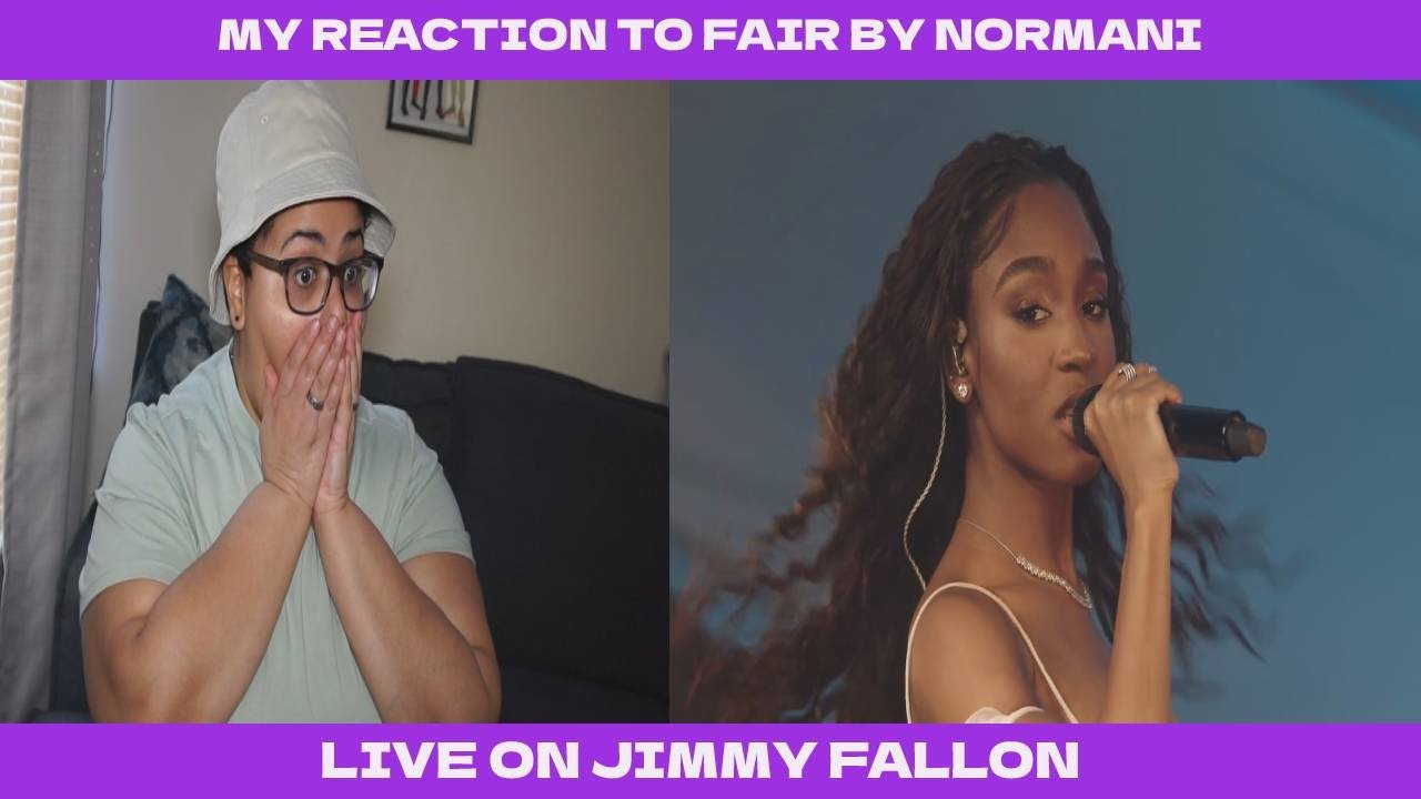 My Reaction To Fair By Normani Live On Jimmy Fallon