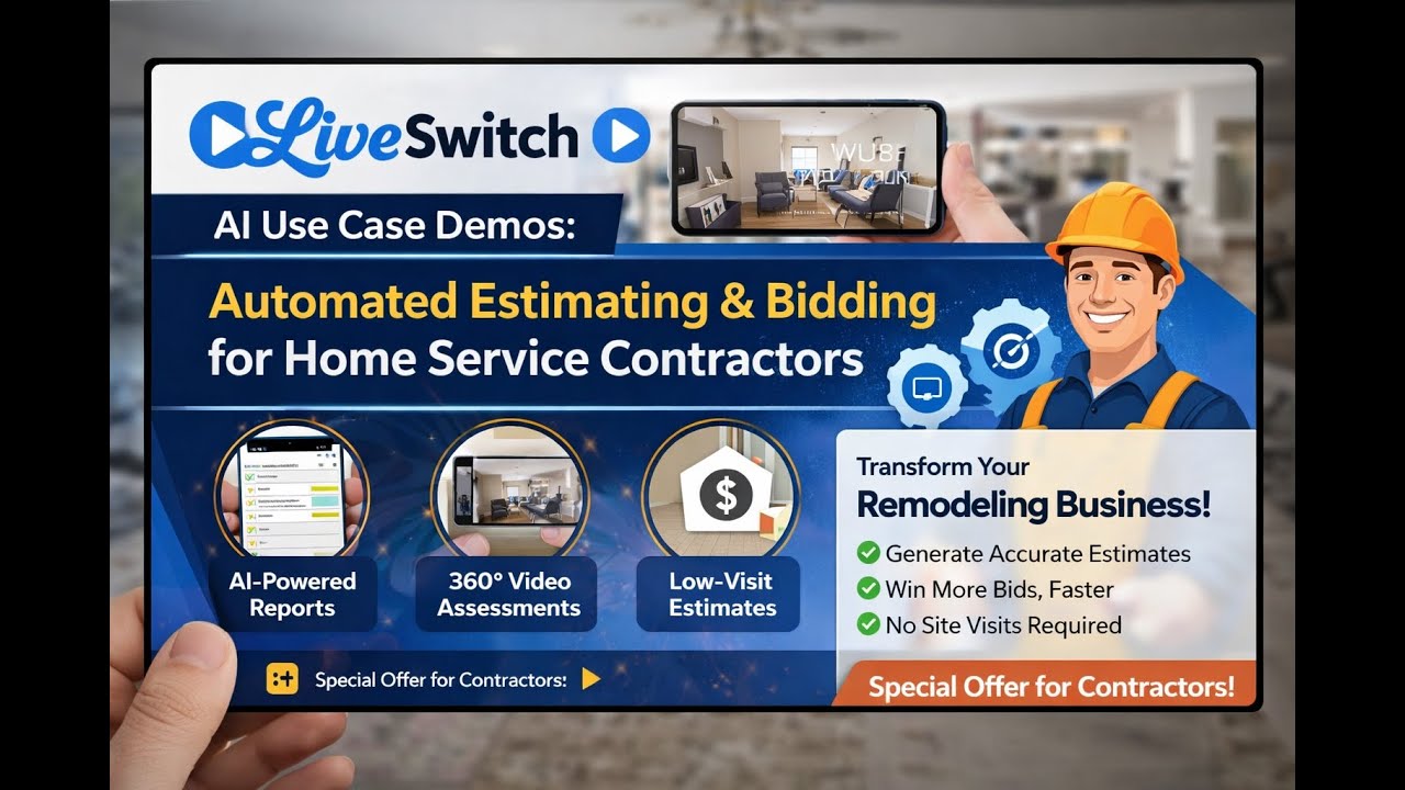 LiveSwitch AI Use Case Demos: Automated Estimating & Bidding for Home Service Contractors