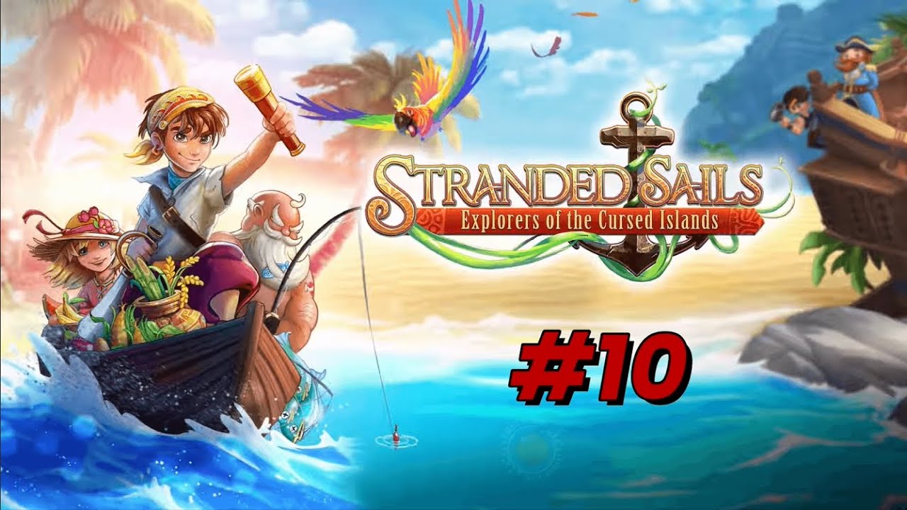 Stranded Sails: Explorers of the Cursed Island - Odc 10