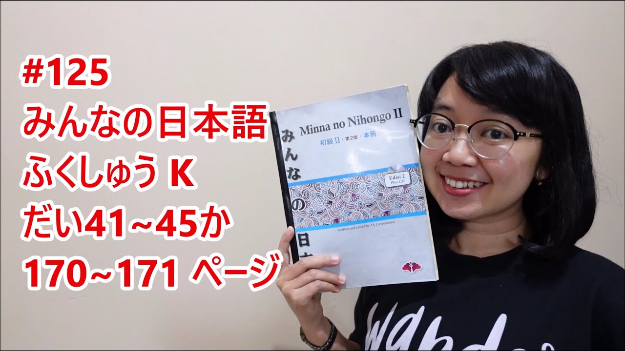 125# Pembahasan Fukushu K - Minna no Nihongo Basic II