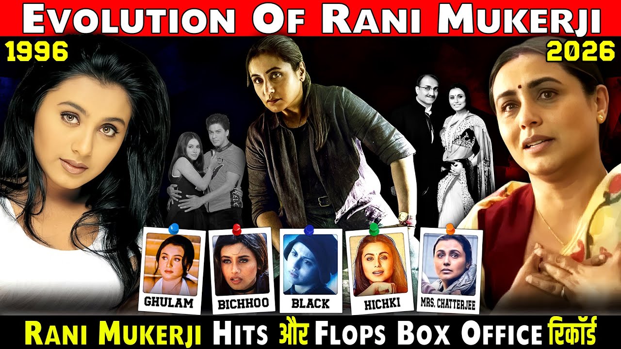 Evolution of Rani Mukerji Hit & Flop Movies | Box Office Collection | Bollywood Queen | Mardani 3