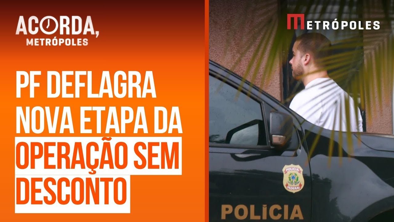 Pol&iacute;cia Federal e CGU deflagram nova fase da Opera&ccedil;&atilde;o Sem Desconto