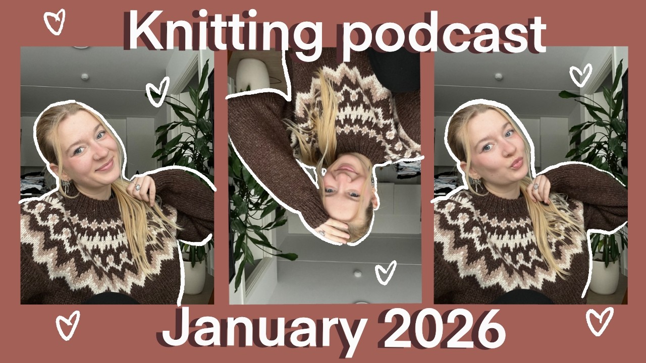 Gift Knits, Winter Accessories and Dream Knits || ep. 1 || Knitting Podcast January 26