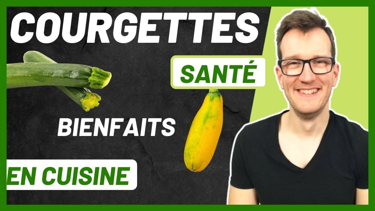 Pourquoi faut-il manger des COURGETTES ?