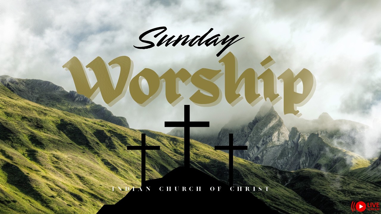 Indian Church of Christ Bangalore l Sunday Service l Live Steam