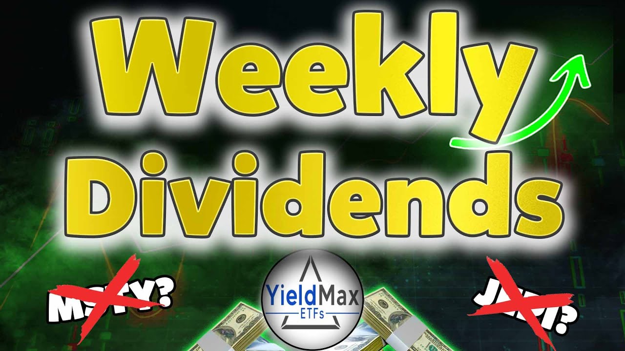 3 Best Weekly Dividend ETFs (YieldMax ETFs 2025)