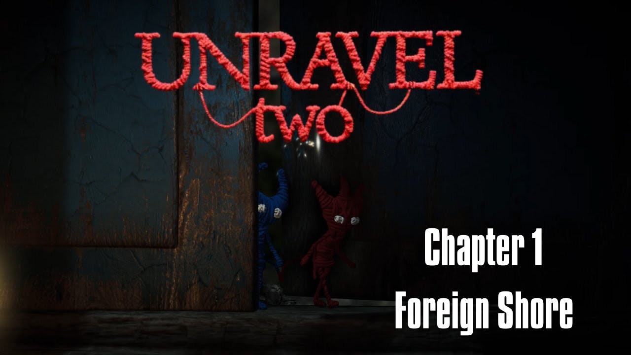 Unravel Two - Chapter 1: Foreign Shore | 4K PS5 | No Commentary