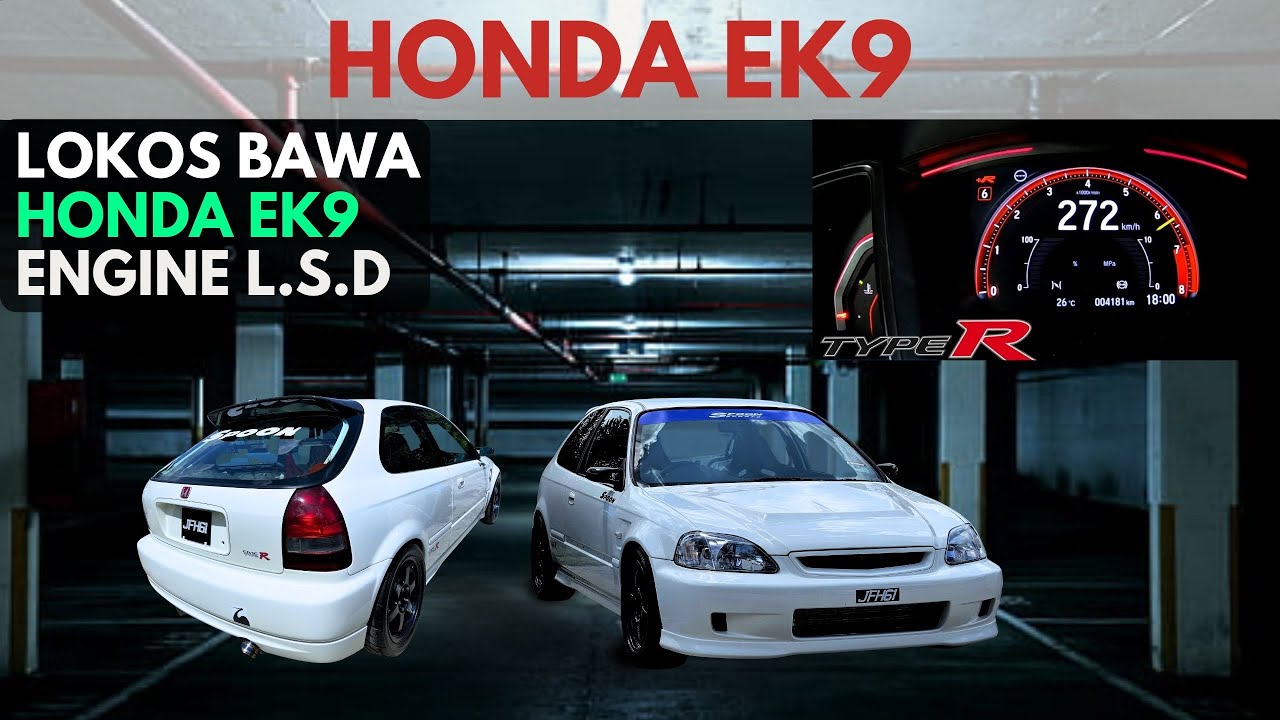 LOKOS BAWA HONDA EK9 | ENGINE L.S.D MEMANG MAREM | POV HEALING JALAN PARIT BOTAK