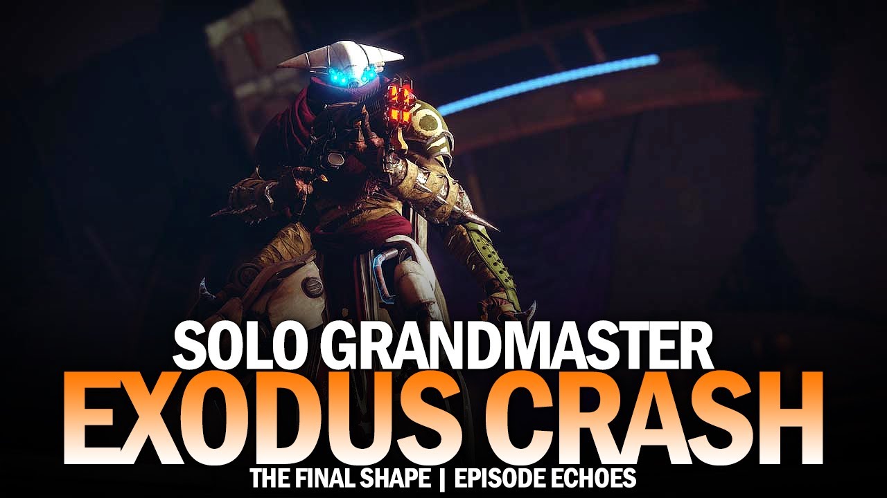 Solo Grandmaster - Exodus Crash [Destiny 2 The Final Shape]