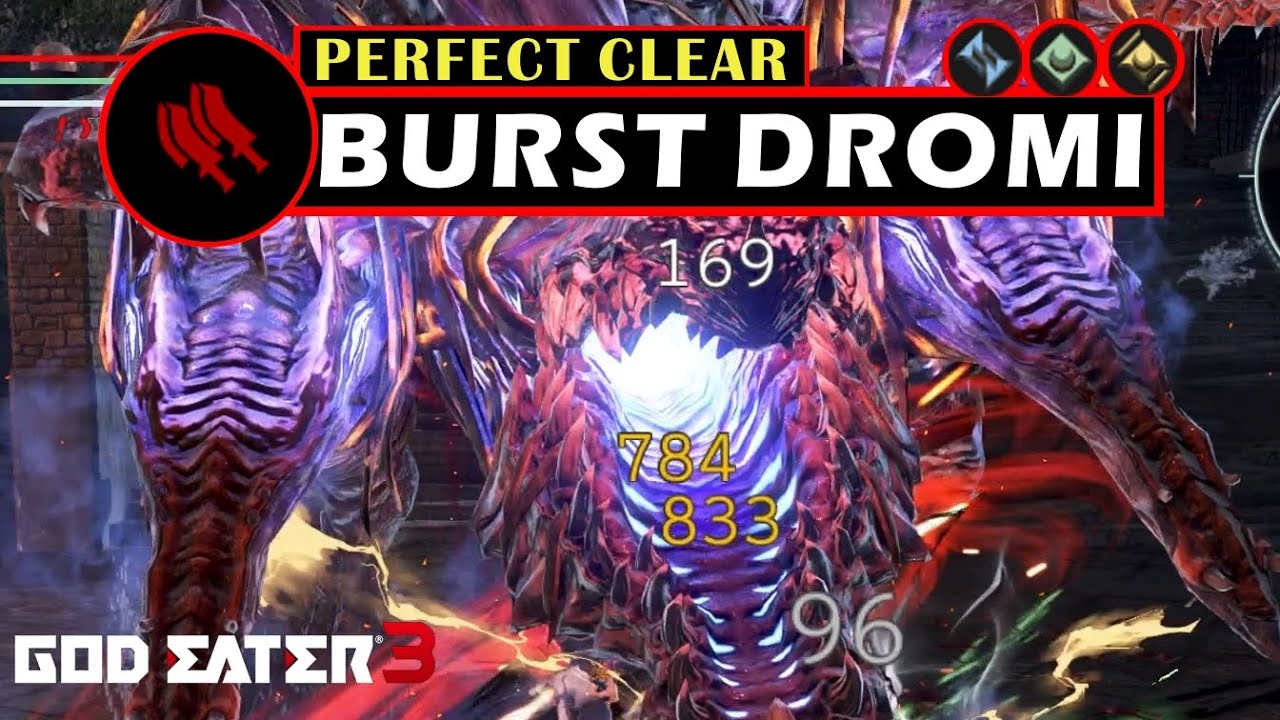 Burst Dromi Perfect Clear [Biting Edge] - God Eater 3