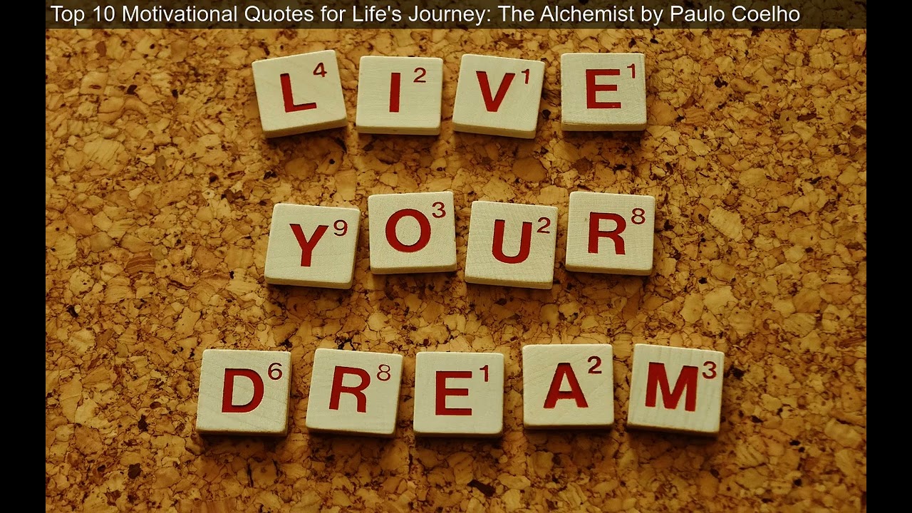 The Alchemist by Paulo Coelho: Top 10 Inspiring Quotes for Life's Journey