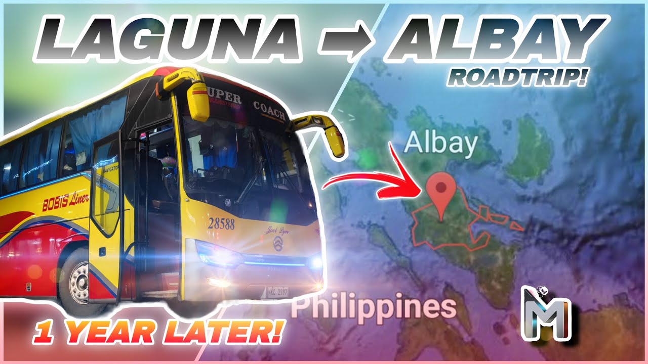 AFTER ONE YEAR OF NO ROADTRIP || LAGUNA TO BICOL WITH BOBIS LINER!