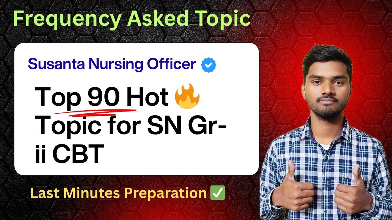 Top 90 Topic for Staff Nurse Gr-ii CBT Exam 2025 🔥 || Last Minutes Preparation || WBHRB Staff Nurse 