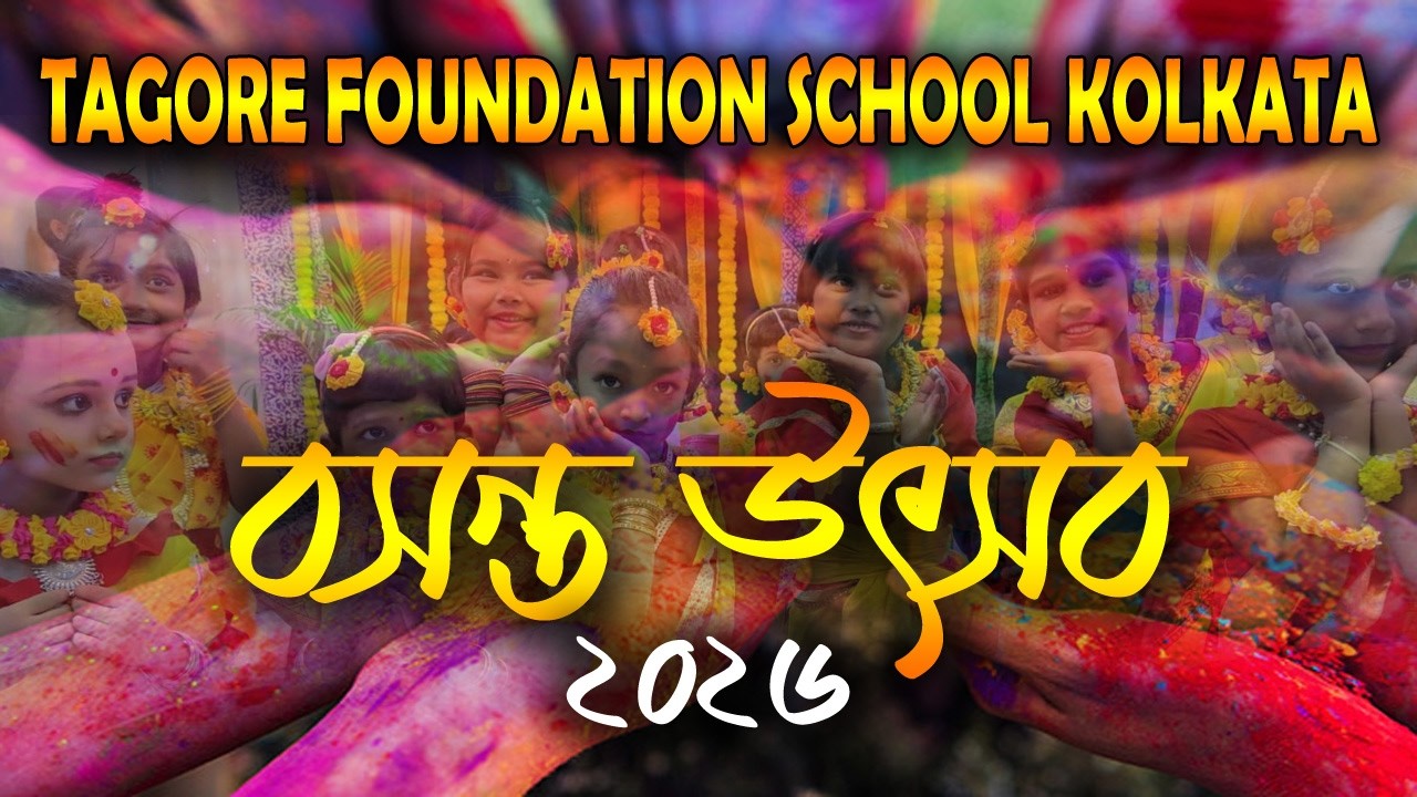 BASANT | UTSAV | 2026 Tagore Foundation School Kolkata