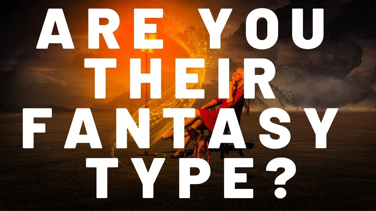 Are YOU their Fantasy Type?!! Pick A Card