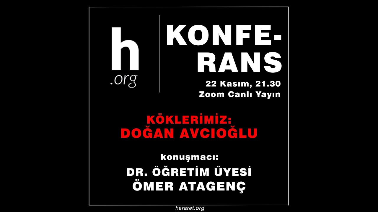 Köklerimiz #1 - Doğan Avcıoğlu (Ömer Atagenç)
