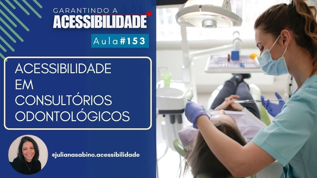 ACESSIBILIDADE EM CONSULTÓRIOS ODONTOLÓGICOS