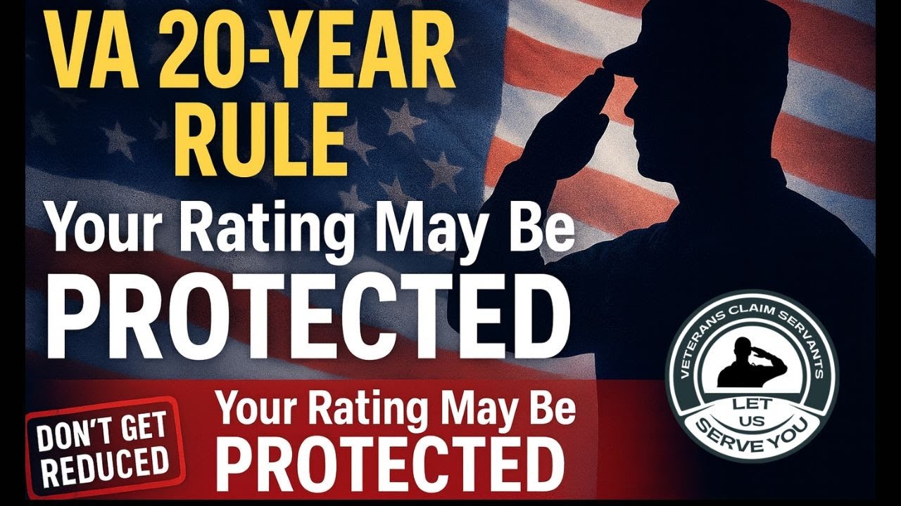 20 Years = UNTOUCHABLE?! The VA Rule They Don&rsquo;t Want Veterans to Know