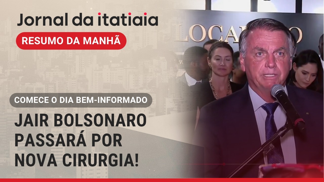 GIRO: JAIR BOLSONARO TER&Aacute; QUE PASSAR POR NOVA CIRURGIA E EQUIPE M&Eacute;DICA AGUARDA DECIS&Atilde;O DO STF