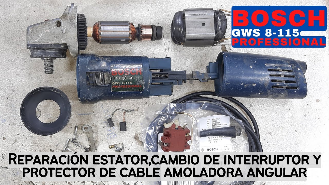 Reparación estator, cambio de interruptor y protector de cable amoladora angular Bosch GWS 8-115