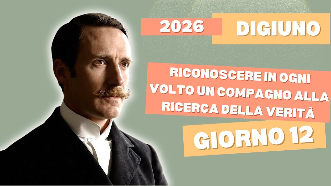12° Giorno - Riflessione e musica per il digiuno 2026