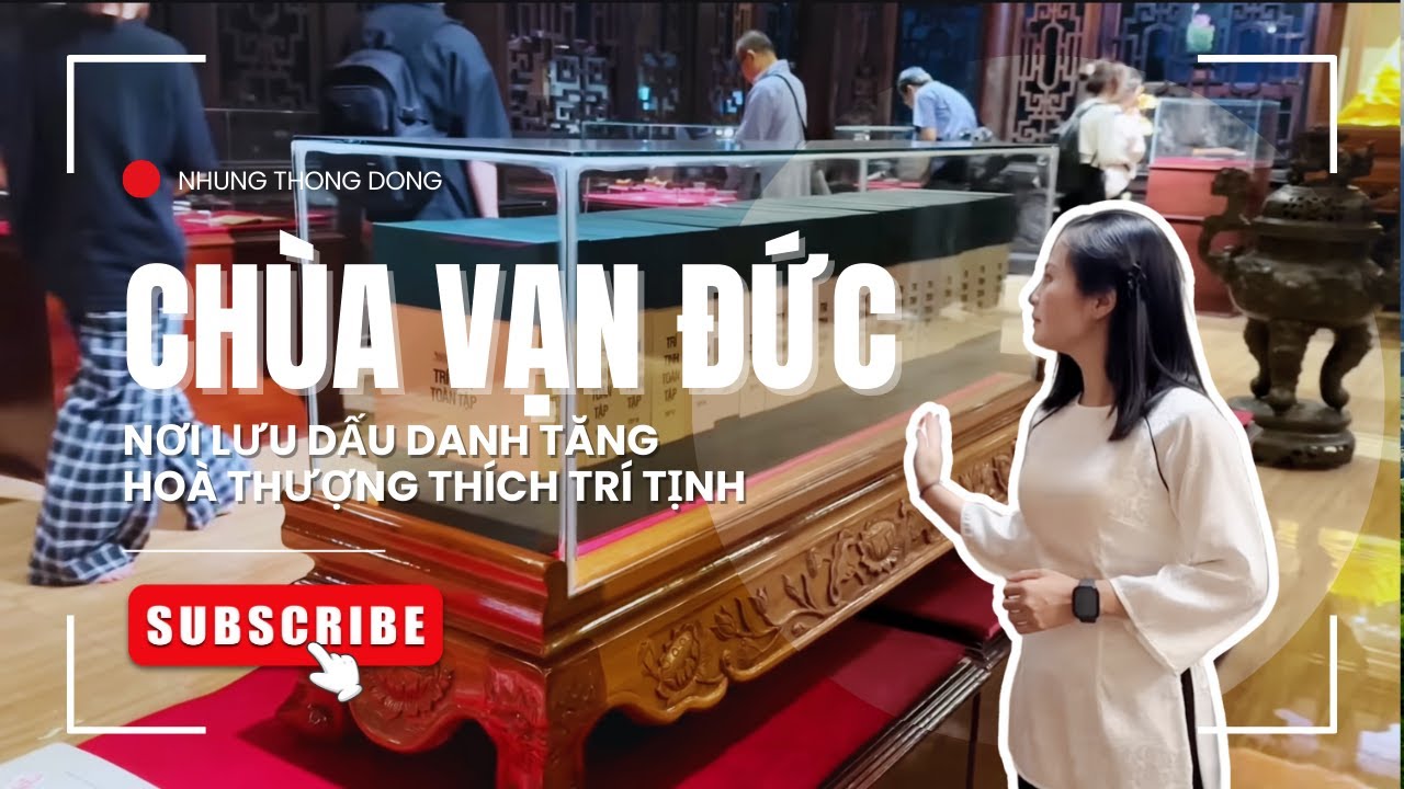 HCM: Chùa Vạn Đức - Ngôi chùa giữ 2 kỷ lục của Việt Nam, nơi lưu dấu danh tăng HT Thích Trí Tịnh