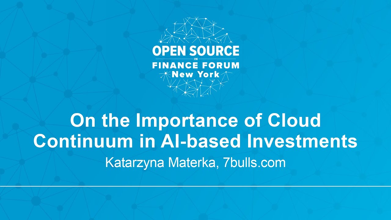 On the Importance of Cloud Continuum in AI-based Investments - Katarzyna Materka