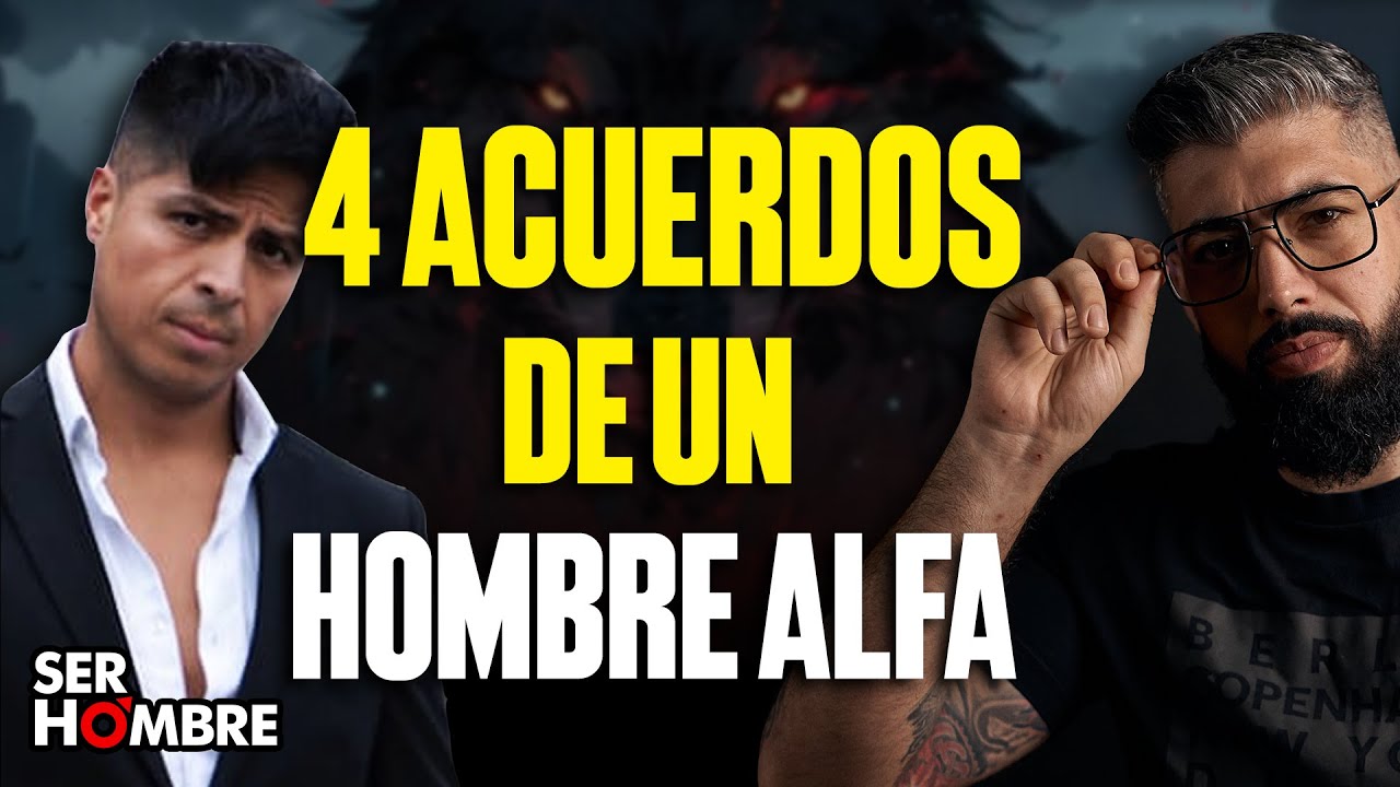 4 Acuerdos de un Hombre inquebrantable - Mentalidad ALFA