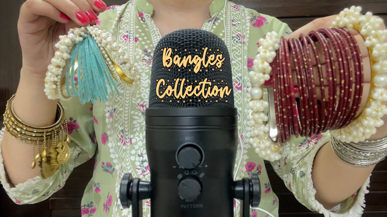 ASMR showing you my bangles collection 💎| Urdu/Hindi ASMR