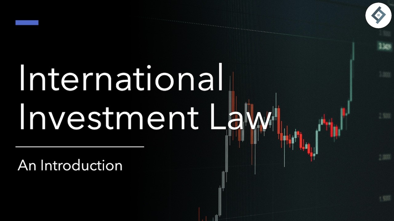 Investment Law | An Introduction