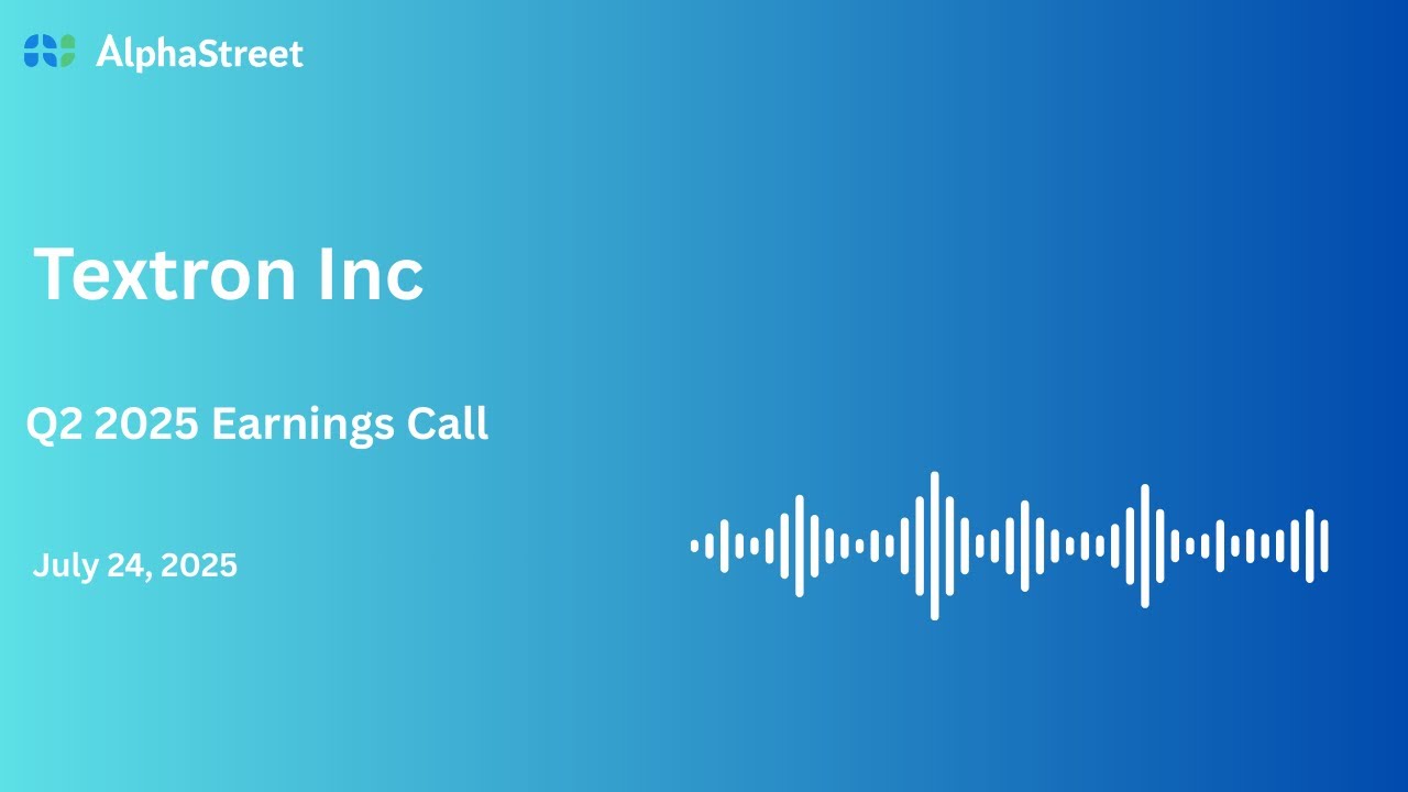 TXT Stock | Textron Inc Q2 2025 Earnings Call