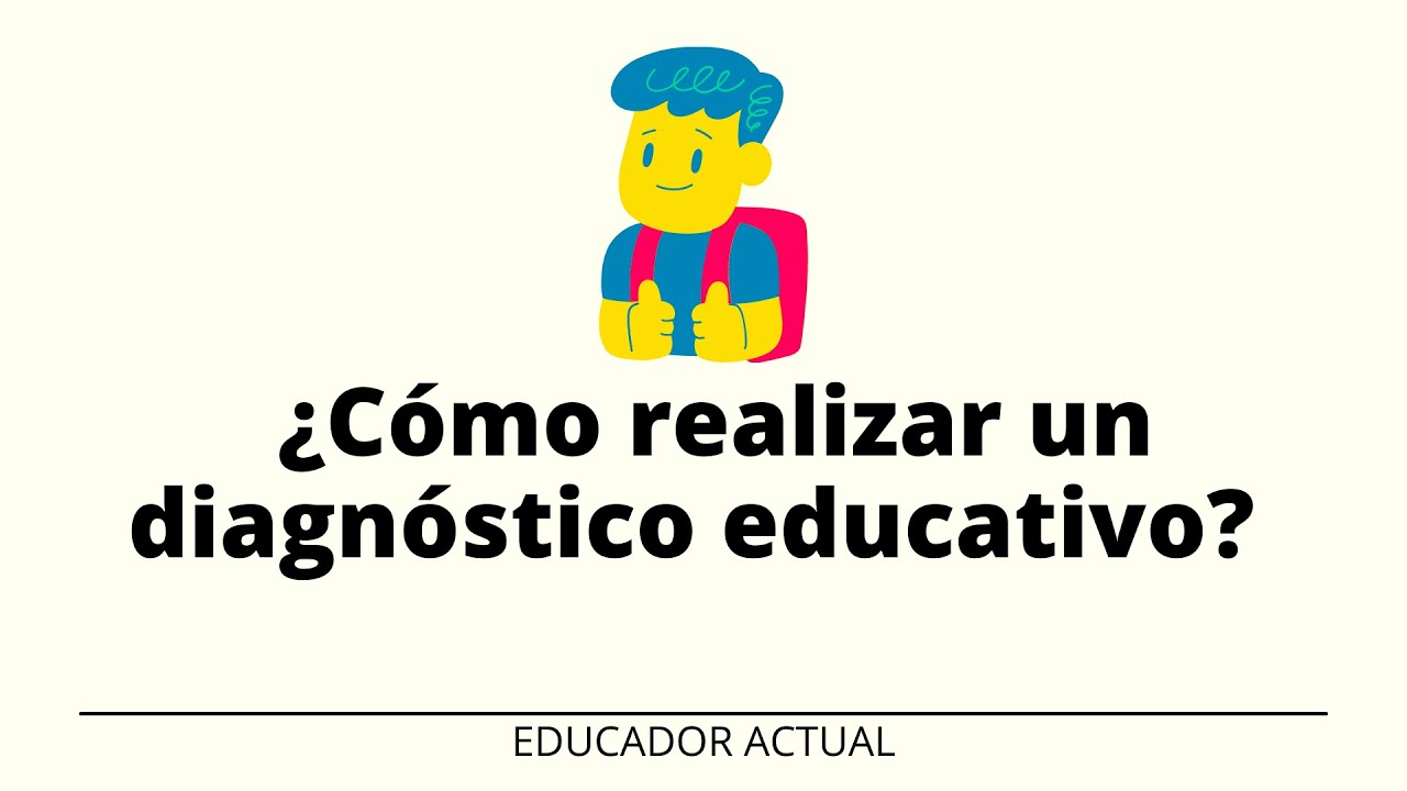 ¿Cómo realizar un diagnóstico educativo? #educación