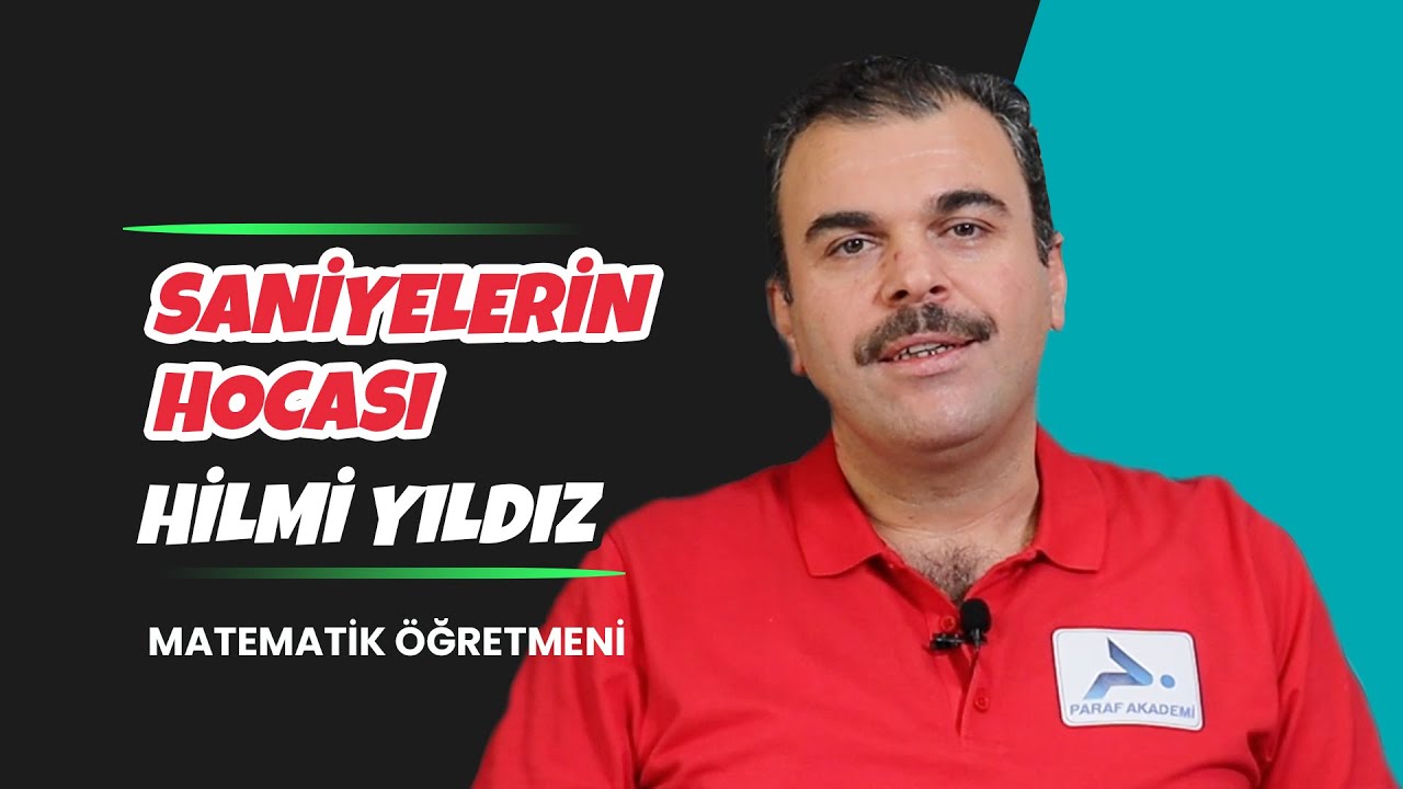 Matematik &Ouml;ğretmeni Saniyelerin Hocası Hilmi Yıldız | Paraf Akademi