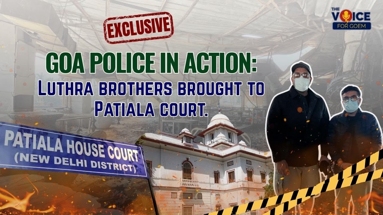Goa Police in action: Luthra brothers brought to Patiala court